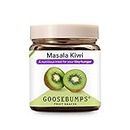 Goosebumps Masala Kiwi | Dried Kiwi | Kiwi Dehydrated Fruit | Chatpata Kiwi Healthy Snack for kids and adults | 250 gms