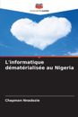L'informatique dmatrialise au Nigeria by Chapman Nnadozie Paperback Book