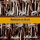 Mobiliário No Brasil (Em Portuguese do Brasil)