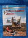 ARRL Portable Antenna Classics, 30 antennas to get you on the air from anywhere.