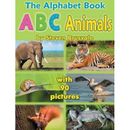 The Alphabet Book Abc Animals: Colorfull And Cognitive Alphabet Book With 90 Pictures For 2-5 Year Old Kids