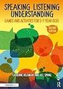 Speaking, Listening and Understanding: Games and Activities for 5-7 year olds