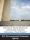 GIS-Based Modal Model of Automobile Exhaust Emissions: Final Report
