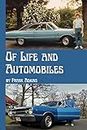 Of Life and Automobiles (English Edition)