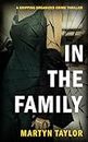 IN THE FAMILY: A gripping organized crime thriller