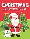 Christmas Coloring Book: Coloring Books for Adults, Ornaments, Christmas Trees, and More, Christmas Gift for men, women, girls, boys, father, mother, daughter, son, friends.