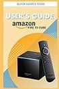 FIRE TV CUBE USER'S GUIDE: The Ultimate Manual To Set Up, Manage Your TV Cube