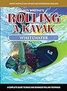 Kayak-Whitewater: A Complete Guide to Basic and Advanced Rolling Technique [Import]