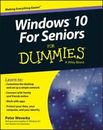 Windows 10 for Seniors for Dummies by Weverka, Peter