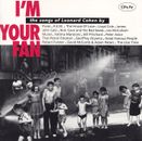 I'M YOUR FAN - CD - THE SONGS OF LEONARD COHEN BY Various Artists