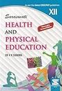 Health And Physical Education CBSE Book Class 12th Latest Syllabus - by Dr V K Sharma (2024-25 Examination)