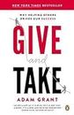 By Grant, Adam M. ( Author ) [ Give and Take: Why Helping Others Drives Our Success By Mar-2014 Paperback