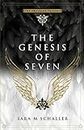 The Genesis of Seven: 1 (The Empyrean Trilogy)