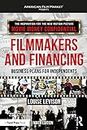 Filmmakers and Financing: Business Plans for Independents (American Film Market Presents)