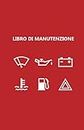 Libro di manutenzione veicolo: universale per annotare tutti i lavori, le revisioni e le riparazioni eseguite sul proprio mezzo (Italian Edition)