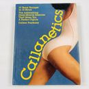 Callanetics Deep Muscle Exercise Figure by Callan Pinckney Hardcover 1989