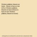 Stickers plakken, kleuren en lezen - Dieren in huis en tuin (6-8 j.): Stickers p
