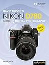 David Busch's Nikon D780 Guide to Digital Photography