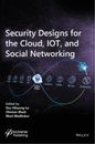 Dac-Nhuong Le Security Designs for the Cloud, IoT, and Social Networking (Relié)