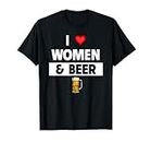 Divertente festa per single drink I Love Women and Beer Maglietta