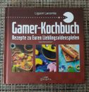 Gamer-Kochbuch Sonderedition Rezepte Zu Euren Lieblingsvideospielen