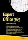 Expert Office 365: Notes from the Field (English Edition)