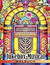 Jukebox-Musical-Malbuch: Atemberaubende Ausmalbilder von Jukebox-Musicals für Jugendliche und Erwachsene zum Spaß haben und Entspannen | Ideales Geschenk für besondere Anlässe