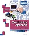 Electrónica aplicada 2.ª edición (ELECTRICIDAD Y ELECTRONICA)
