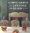 The Arts & Crafts Lifestyle and Design, Charles, Martin