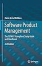 Software Product Management: The ISPMA®-Compliant Study Guide and Handbook