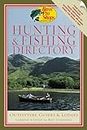 Bass Pro Shops Hunting and Fishing Directory: Outfitters, Guides, and Lodges