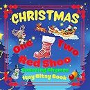 CHRISTMAS - One Two Red Shoo! Counting Rhymes - Itsy Bitsy Book: (Learn Numbers 1-10) Perfect Gift For Babies, Toddlers, Small Kids (Christmas - One Two ... Rhymes Itsy Bitsy Book) (English Edition)