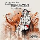Mucho Muy Muy (Rmx Felisa Tambor & Ruben Jaramillo Percusión)
