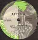 ATELIER - Got To Live Together - 1992 Oversky - Italy - OVK 00192