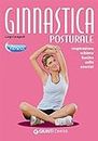 Ginnastica posturale (Fitness) (Italian Edition)
