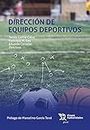 Dirección de Equipos Deportivos (Plural) (Spanish Edition)