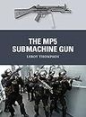 The MP5 Submachine Gun (Weapon Book 35)