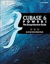 Cubase 6 Power! : The Comprehensive Guide