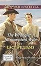 The Wrangler's Inconvenient Wife (Wyoming Legacy)