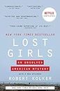 Lost Girls: The Unsolved American Mystery of the Gilgo Beach Serial Killer Murders (English Edition)