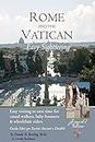 Rome and Vatican Easy Sightseeing: Easy visiting for casual walkers,seniors and handicapped travelers. Guiida Libri per Turisti Anziani e Disabilid [Idioma Inglés]