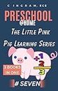 The Little Pink Pig Learning Series (Preschool@Home Series)