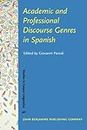 Academic and Professional Discourse Genres in Spanish: 40 (Studies in Corpus Linguistics)