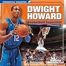 Dwight Howard Basketball Superstar: Basketball Superstar (Sports Illustrated Kids; Superstar Athletes)