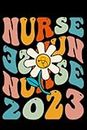 Nurse Week 2023 Notebook: Retro Groovy Nurse Life For Women Nursing For Celebrate Nurse Week