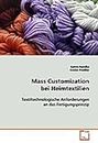 Mass Customization bei Heimtextilien: Textiltechnologische Anforderungen an dasFertigungsprinzip