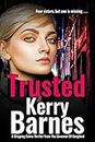 Trusted: A gripping, edge-of-your-seat, gangland thriller. (Harper Kane Series Book 1)