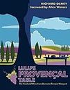 Lulu's Provençal Table: The Food and Wine from Domaine Tempier Vineyard