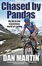 Chased by Pandas: My life in the mysterious world of cycling
