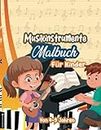 Musikinstrumente Malbuch für Kinder von 4-9 Jahren: Färben von Saiteninstrumenten, Blasinstrumenten, Schlaginstrumenten, Perkussionsinstrumenten